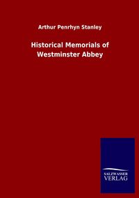 Produktbild: Historical Memorials of Westminster Abbey