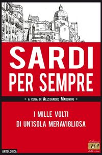 Produktbild: Sardi per sempre. I mille volti di un'isola meravigliosa