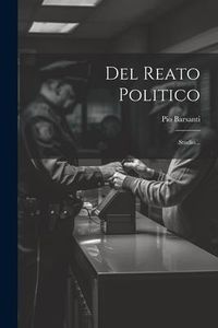 Produktbild: Del Reato Politico: Studio...