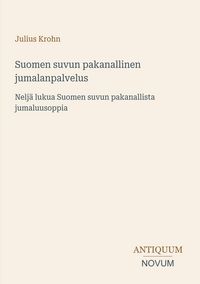 Produktbild: Suomen suvun pakanallinen jumalanpalvelus