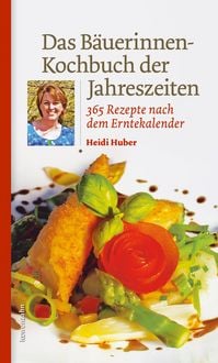 Produktbild: Das B&auml;uerinnen-Kochbuch der Jahreszeiten