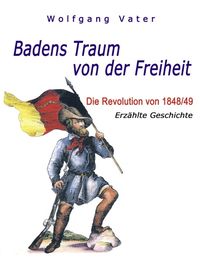 Bild vom Artikel Badens Traum von der Freiheit vom Autor Wolfgang Vater