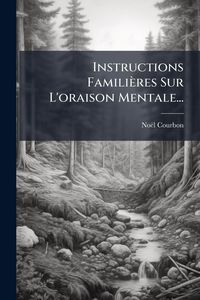 Produktbild: Instructions Famili&egrave;res Sur L'oraison Mentale...