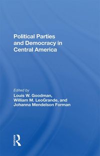 Produktbild: Political Parties And Democracy In Central America