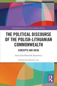 Produktbild: The Political Discourse of the Polish-Lithuanian Commonwealth