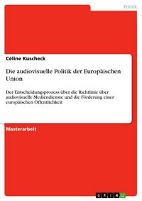 Produktbild: Die audiovisuelle Politik der Europ&auml;ischen Union