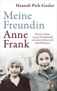 Bild vom Artikel Meine Freundin Anne Frank vom Autor Hannah Pick-Goslar