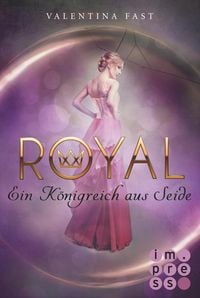 Produktbild: Royal 2: Ein K&ouml;nigreich aus Seide