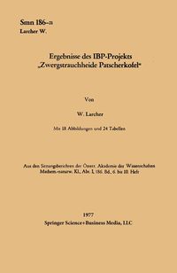 Produktbild: Ergebnisse des IBP-Projekts &bdquo;Zwergstrauchheide Patscherkofel&ldquo;