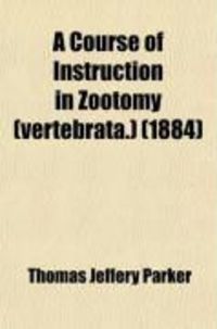 Produktbild: A Course of Instruction in Zootomy (Vertebrata.)