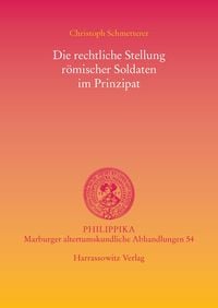 Produktbild: Die rechtliche Stellung r&ouml;mischer Soldaten im Prinzipat