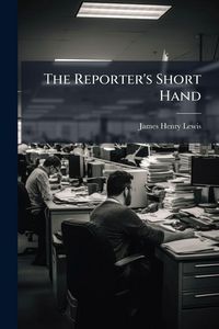 Produktbild: The Reporter's Short Hand