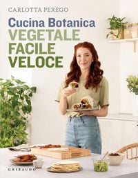Produktbild: Cucina Botanica. Vegetale, facile, veloce