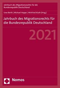 Produktbild: Jahrbuch des Migrationsrechts f&uuml;r die Bundesrepublik Deutschland 2021