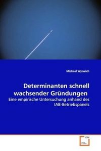Produktbild: Wyrwich, M: Determinanten schnell wachsender Gr&uuml;ndungen