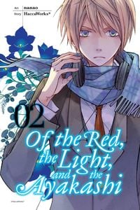 Produktbild: Of the Red, the Light, and the Ayakashi, Vol. 2