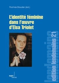 Produktbild: L' Identit&eacute; f&eacute;minine dans l' oeuvre d' Elsa Triolet