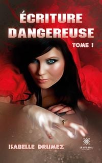 Produktbild: Isabelle Drumez: &Eacute;criture dangereuse