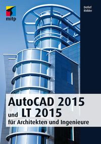 Produktbild: AutoCAD 2015 und LT 2015 f&uuml;r Architekten und Ingenieure