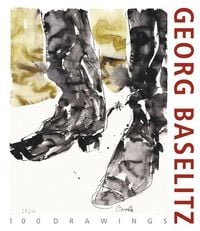 Produktbild: Georg Baselitz. 100 Drawings