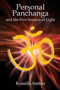 Produktbild: Personal Panchanga and the Five Sources of Light