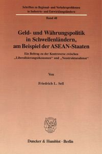 Produktbild: Geld- und W&auml;hrungspolitik in Schwellenl&auml;ndern, am Beispiel der ASEAN-Staaten.
