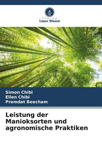 Produktbild: Leistung der Manioksorten und agronomische Praktiken