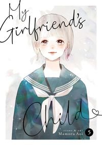 Produktbild: My Girlfriend's Child Vol. 5