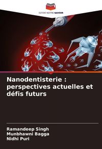 Produktbild: Nanodentisterie : perspectives actuelles et d&eacute;fis futurs