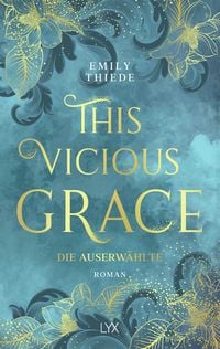Produktbild: This Vicious Grace - Die Auserw&auml;hlte