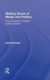 Produktbild: Wolfsfeld, G: Making Sense of Media and Politics