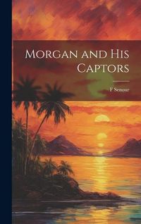 Produktbild: Morgan and his Captors