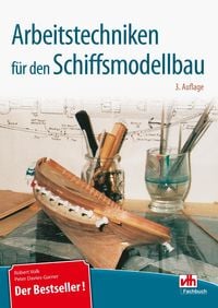 Produktbild: Arbeitstechniken f&uuml;r den Schiffsmodellbau