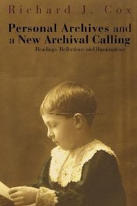 Produktbild: Personal Archives and a New Archival Calling