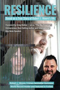 Produktbild: Moore, R: Resilience - Based on a True Story of Robert J. Mo