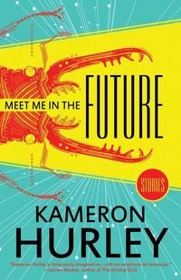 Produktbild: Meet Me in the Future: Stories