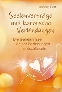 Produktbild: Seelenvertr&auml;ge und karmische Verbindungen