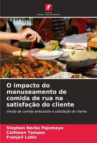 Produktbild: O impacto do manuseamento de comida de rua na satisfa&ccedil;&atilde;o do cliente