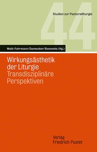 Produktbild: Wirkungs&auml;sthetik der Liturgie