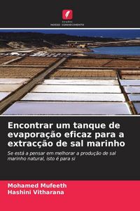Produktbild: Encontrar um tanque de evapora&ccedil;&atilde;o eficaz para a extrac&ccedil;&atilde;o de sal marinho