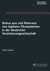 Produktbild: Status quo und Relevanz von digitalen &Ouml;kosystemen in der deutschen Versicherungswirtschaft