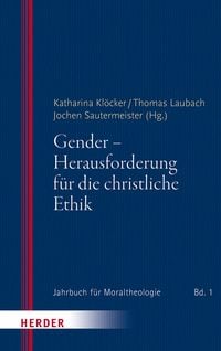 Produktbild: Gender - Herausforderung f&uuml;r die christliche Ethik