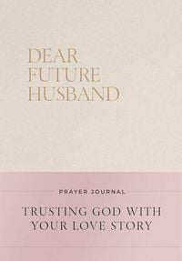 Produktbild: Dear Future Husband Prayer Journal