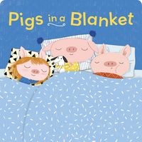 Produktbild: Pigs in a Blanket (Board Books for Toddlers, Bedtime Stories, Goodnight Board Book)