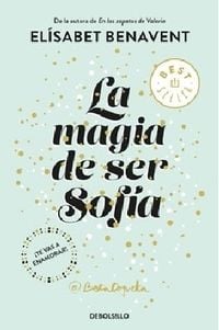 Bild vom Artikel La magia de ser Sofía vom Autor Elísabet Benavent