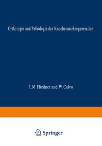Produktbild: Orthologie und Pathologie der Knochenmarkregeneration