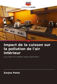 Produktbild: Impact de la cuisson sur la pollution de l'air int&eacute;rieur
