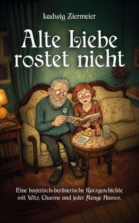 Produktbild: Alte Liebe rostet nicht