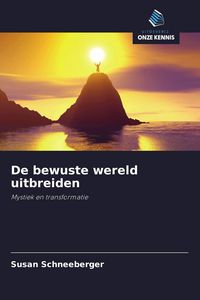 Produktbild: De bewuste wereld uitbreiden