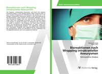 Produktbild: Bioreaktionen nach Wrapping intrakranieller Aneurysmen